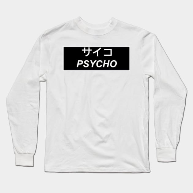 psycho Long Sleeve T-Shirt by RizaniKun